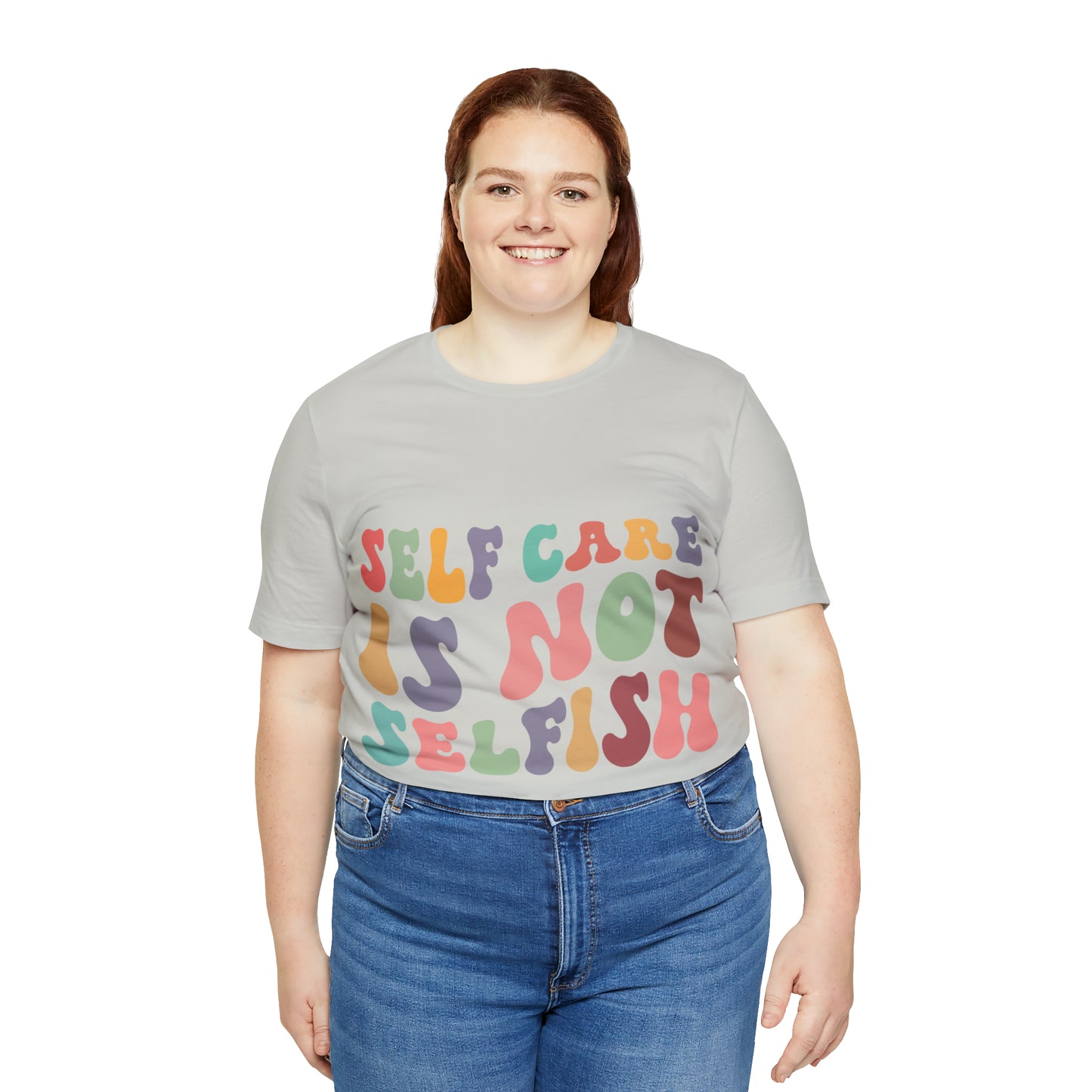 "Self care is not Selfish" Short Sleeve Tee