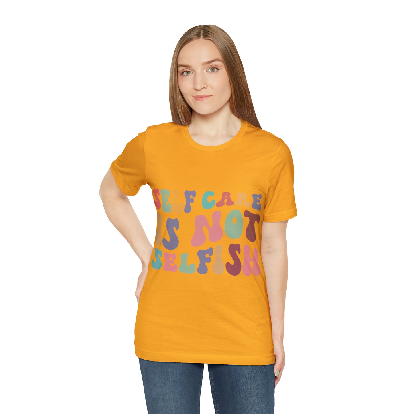 "Self care is not Selfish" Short Sleeve Tee