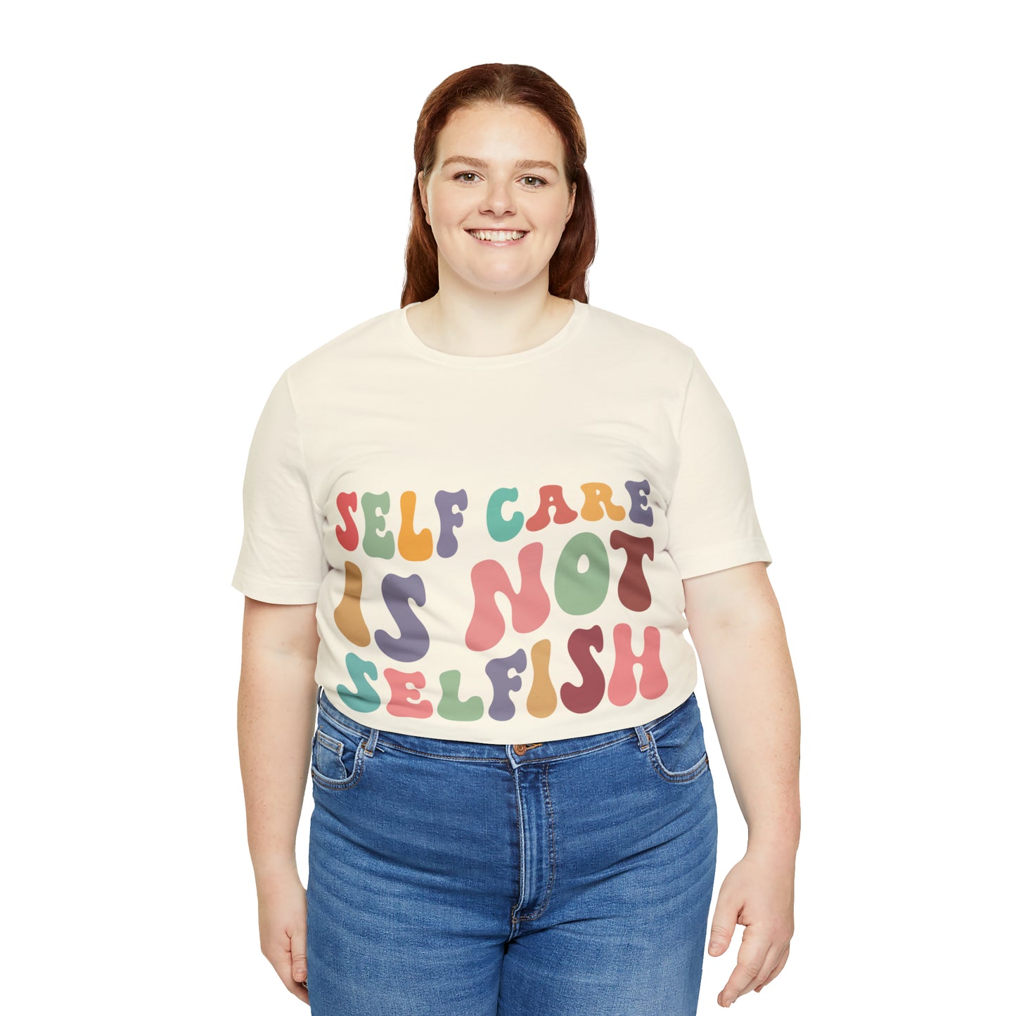 "Self care is not Selfish" Short Sleeve Tee