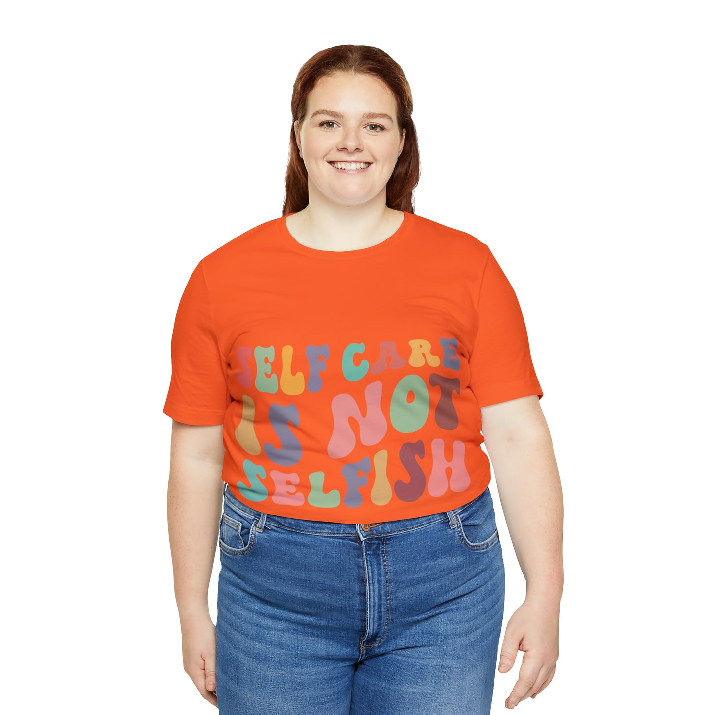 "Self care is not Selfish" Short Sleeve Tee