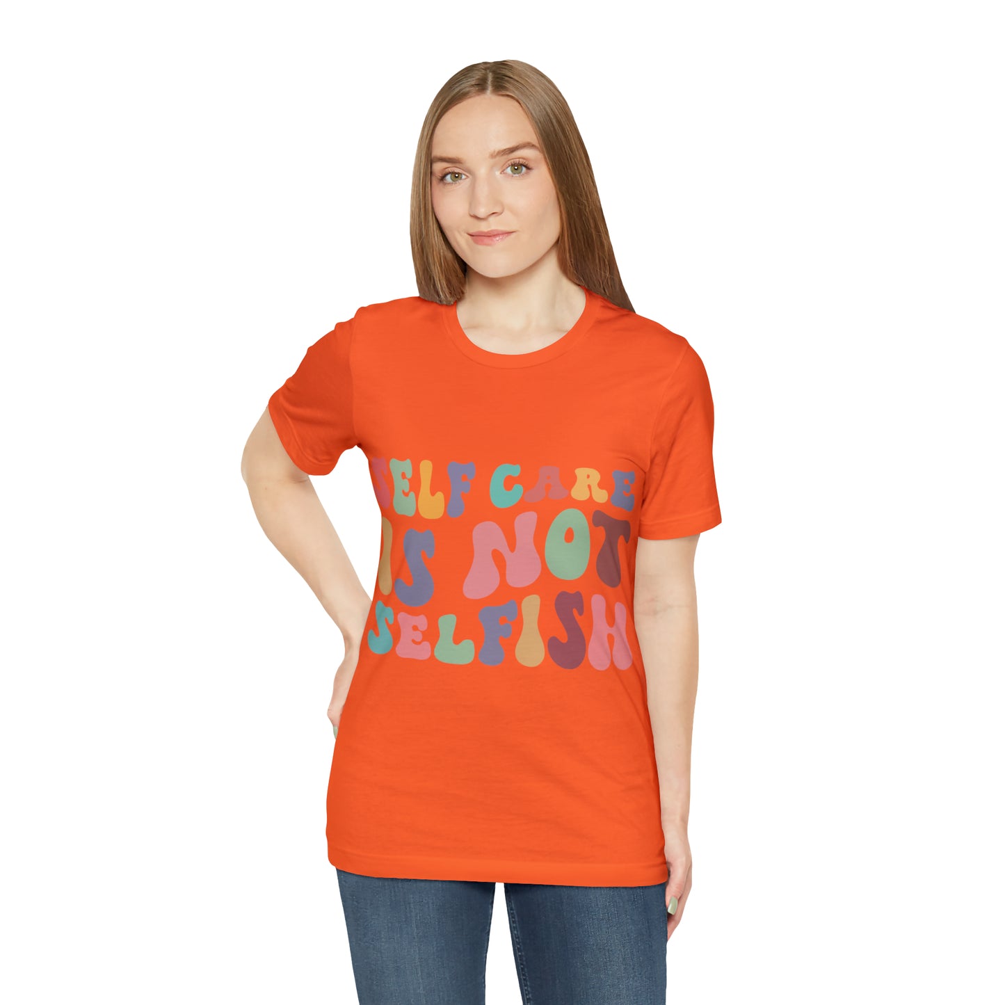 "Self care is not Selfish" Short Sleeve Tee