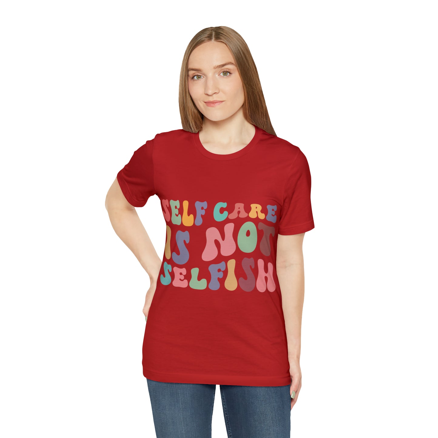 "Self care is not Selfish" Short Sleeve Tee