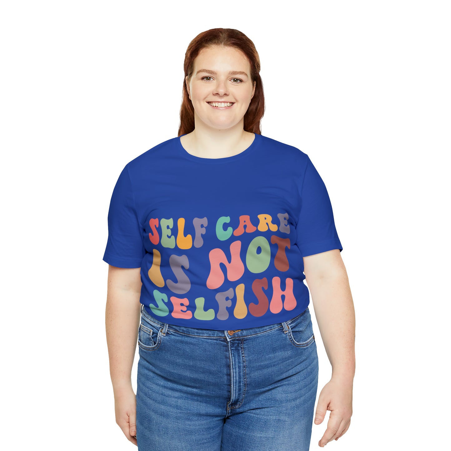 "Self care is not Selfish" Short Sleeve Tee