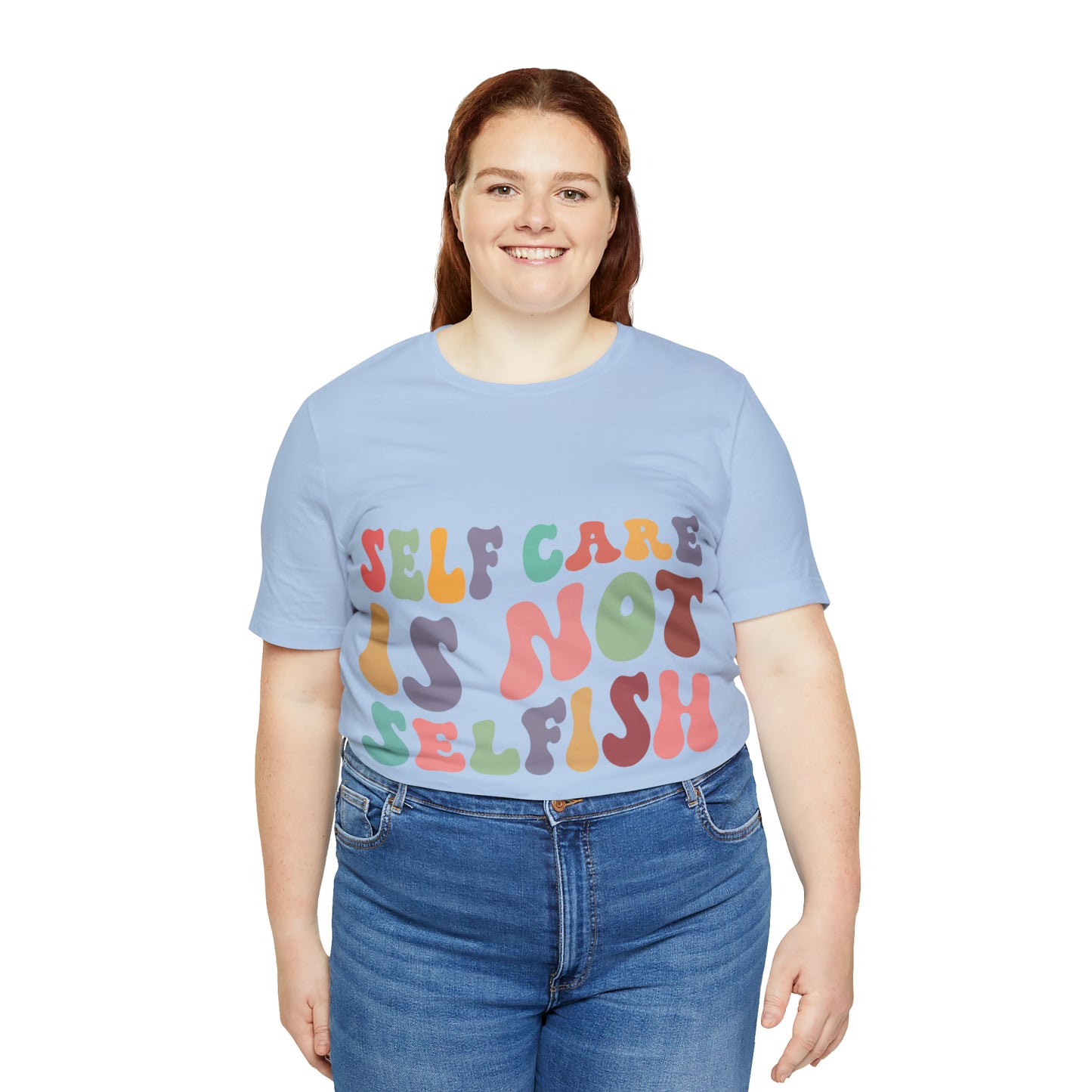 "Self care is not Selfish" Short Sleeve Tee
